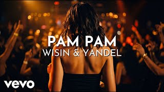 Wisin & Yandel - Pam Pam (Lyric Video) Wisin & Yandel - Pam Pam (Lyric Video)