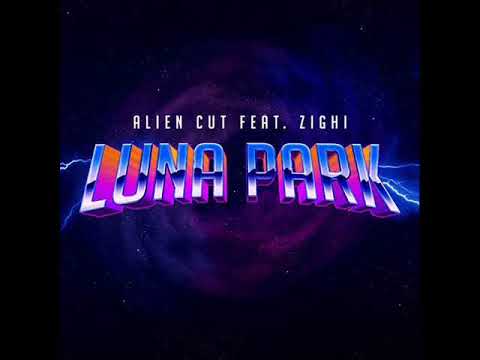 Alien Cut feat. Zighi - Luna Park (Extended Mix)
