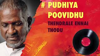Pudhiya Poovidhu  Thendrale Ennai Thodu  24 Bit Au