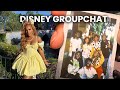 The Group Chat Made It To Disney PART 1 Disneyland70