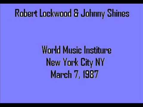 Robert Lockwood & Johnny Shines - World Music Institute. New York City. 1987