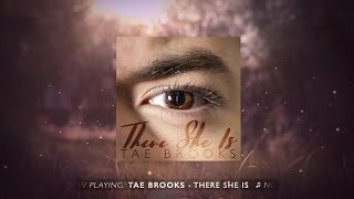 Tae Brooks - There She Is (Audio)