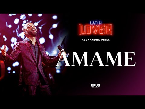 Amame - Alexandre Pires