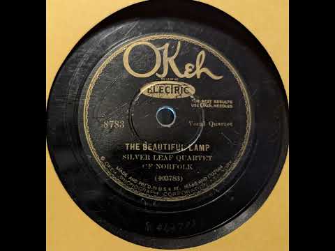 Silver Leaf Quartet of Norfolk - The Beautiful Lamp (1930)