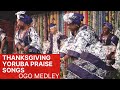 Thanksgiving Yoruba Praise and Worship Songs |OGO MEDLEY |Noble Omoniyi (Audio)