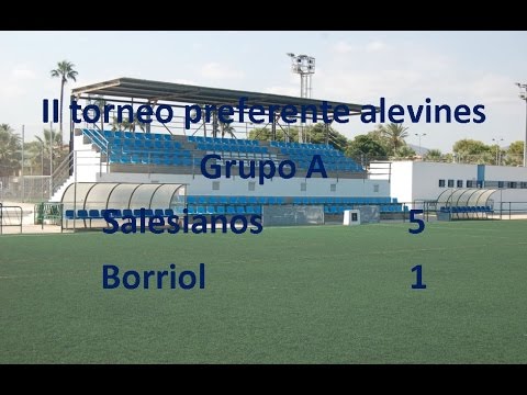 II Torneo Preferente Alevines: Salesianos 5 - Borriol 1