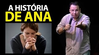 Pregação sobre a história de Ana - Felipe Seabra (Samuel 1)