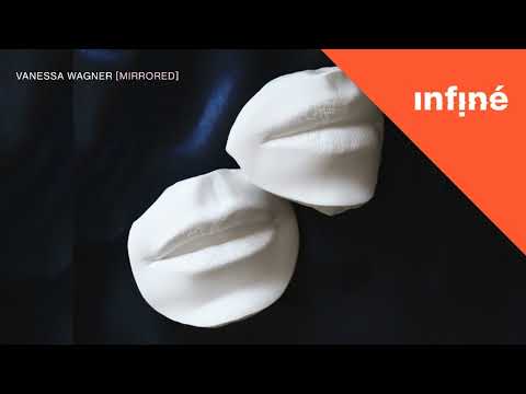 Vanessa Wagner - Six + Six [Melaine Dalibert]