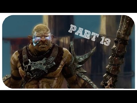Middle Earth: Shadow of Mordor | Gameplay Walkthrough #13