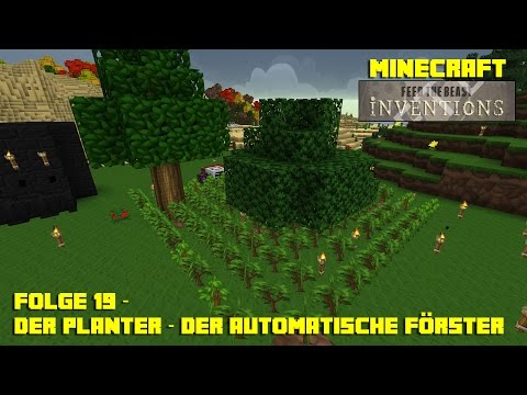 FTB Inventions S01E019 - Der Planter - Der automatische Förster - Minecraft - Deutsch German