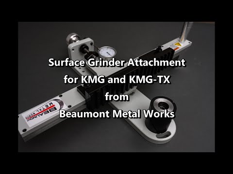 Surface Grinder Attachment for KMG and KMG-TX features and instructions