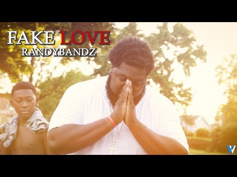 RandyBandz - Fake Love [Official Music Video]