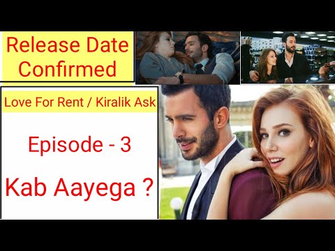 Love For Rent Episode 3 in Urdu Dubbing | Love for rent episode 3 | Kiralik Ask | Turkish drama