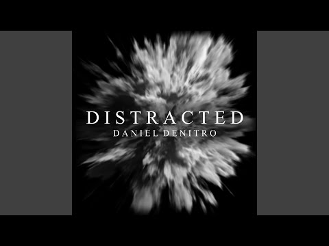 Distracted