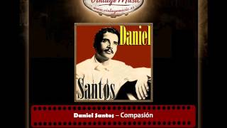 Daniel Santos – Compasión
