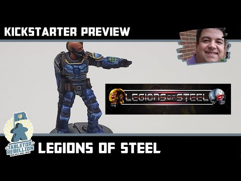 Legions of Steel - Kickstarter Preview - Tabletop Rebellion