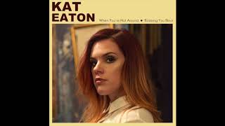 Kat Eaton - Robbing You Blind video