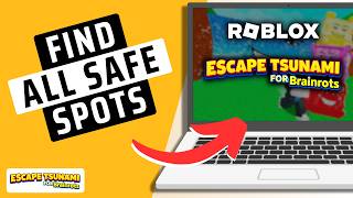 How To Find All Safe Spots In Escape Tsunami For Brainrots