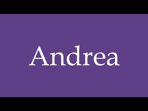 How To Pronounce ''Andrea'' Correctly in Spanish