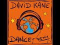 David Kane - Dance (Remix)