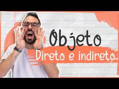 OBJETO DIRETO E OBJETO INDIRETO