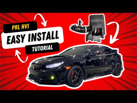 How To Install PRL HVI On A Honda Civic Type R FK8 (2017-2021) Tutorial