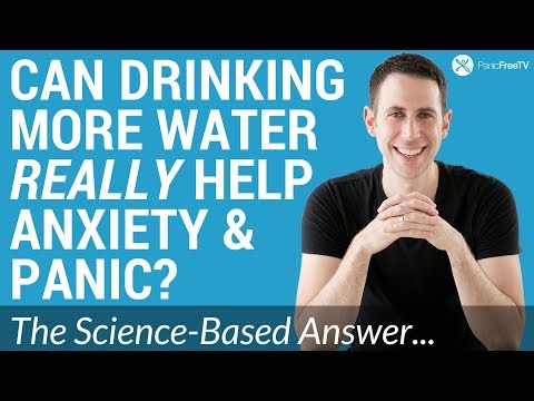 How to stop panic attacks and anxiety naturally: drink more water? Video