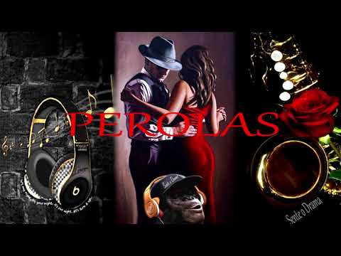 SENTE O DRAMA - PEROLAS