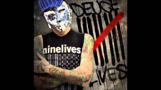 DeucE- 9Lives (Undead Remix) +Lyrics