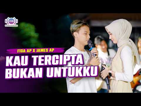 KAU TERCIPTA BUKAN UNTUKKU - Fida AP X James AP (Official Music Video)