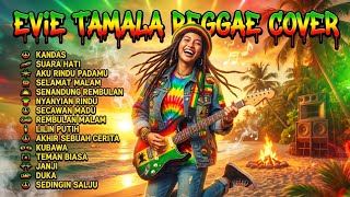 Download lagu EVIE TAMALA REGGAE COVER FULL ALBUM 2026 | Kandas | Senandung Rembulan | Full Bass mp3