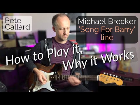 Michael Brecker 'Song For Barry' Cm7 line on guitar - How to Play it, Why it Works | Pete Callard