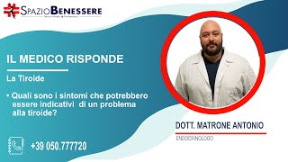 La tiroide: Quali sono i sintomi che potrebbero indicare un problema