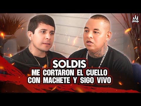 Con Machete me cortaron el Cuello y Seguí vivo — SOLDIS “La Clica”