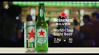 Heineken cast in Silver | World-Class Light Beer