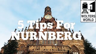 Visit Nuremberg - 5 Tips for Visiting Nürnberg, Germany