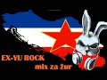 EX YU Rock Mix Za žur DjBunny1977