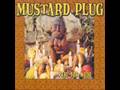 Mustard Plug - Someday, Right Now