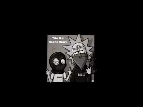 Tito G x Rapho Crazy - Rolling with the gang