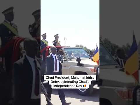 Chad President, Mahamat Idriss Deby, celebrating Tchad Independence Day 🇹🇩 (Africa)