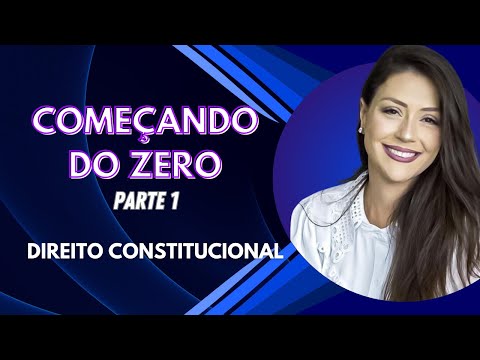 Aula 01 | Direito Constitucional - Começando do Zero