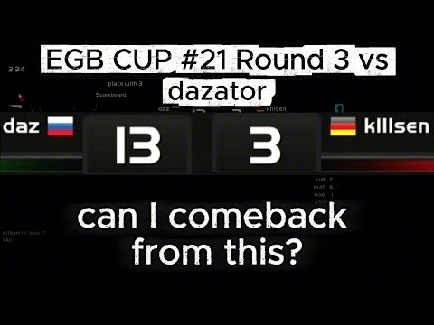 EGB Cup #21 Round 3 vs dazator