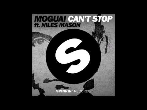 Moguai ft Niles Mason - Can't stop (rmx)