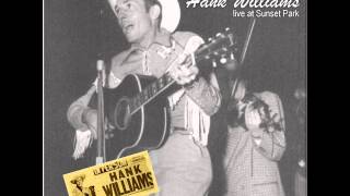 Hank Williams - Live at Sunset Park (July 13, 1952)