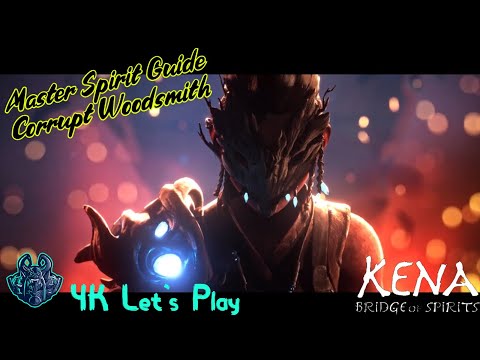 Corrupted Woodsmith: Master Spirit Guide #kena #4kletsplay