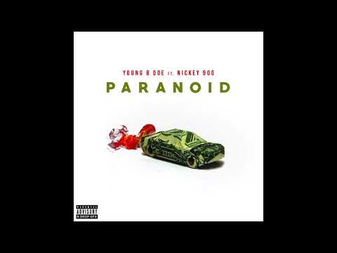 Young B Doe Ft Nicky900 "Paranoid"