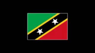 National Anthem - Saint Kitts and Nevis