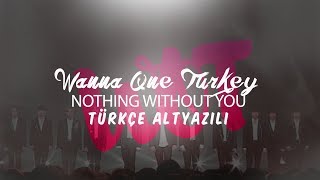 [Türkçe Altyazılı] Wanna One- ′Nothing Without You (Intro)