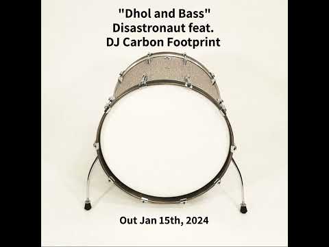 Disastronaut - Dhol and Bass #drumnbass #bass  #jungle #desi #asian