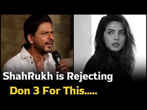 Why Shahrukh Khan is Rejecting Don 3
